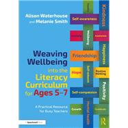 Weaving Wellbeing into the Literacy Curriculum for Ages 5-7