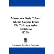 Marmorea Basis Colossi Tiberio Caesari Erecti Ob Civiltates Asiae Restitutas