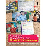 A Learning Community in the Primary Classroom