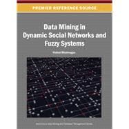Data Mining in Dynamic Social Networks and Fuzzy Systems
