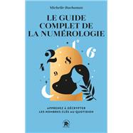 Le guide complet de la numérologie