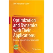 Optimization and Dynamics With Their Applications