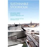 Sustainable Stockholm: Exploring Urban Sustainability in EuropeÆs Greenest City