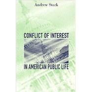 Conflict of Interest in American Public Life