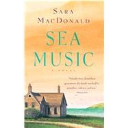 Sea Music A Novel