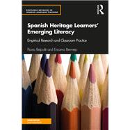 Spanish Heritage Language Learners' Emerging Literacy: From Research to Practice