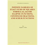 Infinite Families of Exact Sums of Squares Formulas, Jacobi Elliptic Functions, Continued Fractions, and Schur Functions