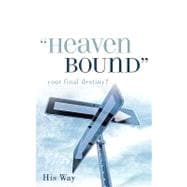 Heaven Bound,9781600342134