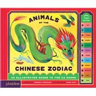 Animals of the Chinese Zodiac Meet Your Match! An Illustrated Guide to the 12 Signs
