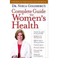 Dr. Nieca Goldberg's Complete Guide to Women's Health