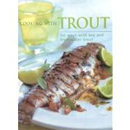 Cooking With Trout
