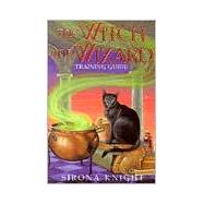 The Witch And Wizard Training Guide
