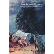 John Woodhouse : A Remarkable Mormon Pioneer