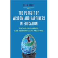The Pursuit of Wisdom and Happiness in Education