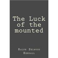 The Luck of the Mounted