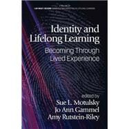 Identity and Lifelong Learning: Becoming Through Lived Experience