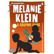 Introducing Melanie Klein A Graphic Guide