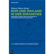 Rom Und Mailand in Der Spatantike