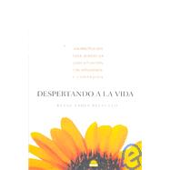 Despertando a La Vida/ Waking Up to What You Do: Una Practica Para Afrontar Cada Situacion Con Inteligencia Y Compasion / a Zen Practice for Meeting Every Situation With Intelligence and Compassion