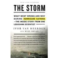 Storm : What Went Wrong and Why During Hurricane Katrina--the Inside Story from One Louisiana Scientist