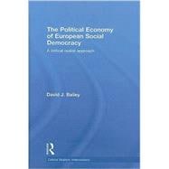 The Political Economy of European Social Democracy: A Critical Realist Approach