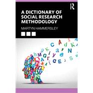 A Dictionary of Social Research Methodology