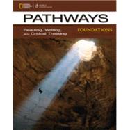 Pathways: Reading, Writing, and Critical Thinking Foundations with Online Access Code