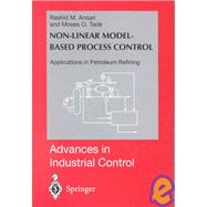 Nonlinear Model-Based Process Control : Applications in Petroleum Refining