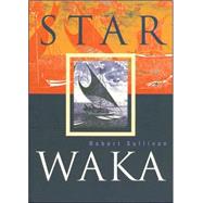 Star Waka Poems by Robert Sullivan