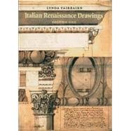 Italian Renaissance Drawings From the Collection of Sir John Soane's Museum Volume I & II