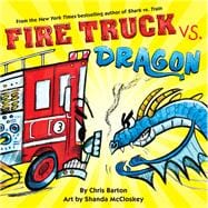 Fire Truck Vs. Dragon