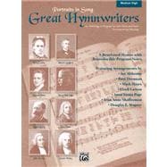 Great Hymnwriters, Portraits in Song, Mediume High
