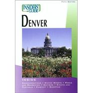 Insiders' Guide® to Denver, 5th