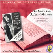The Glace Bay Miners'Museum