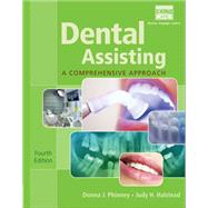 Dental Assisting: A Comprehensive Approach (Book Only)
