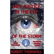 Lady Justice in the Eye of the Storm