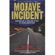 Mojave Incident Inspired by a Chilling Story of Alien Abduction