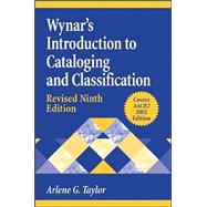 Wynar's Introduction To Cataloging And Classification