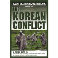 Alpha Bravo Delta Guide to the Korean Conflict