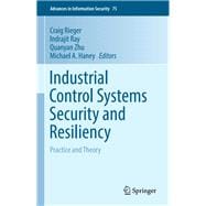 Industrial Control Systems Security and Resiliency