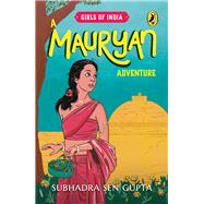 Girls Of India A Mauryan Adventure