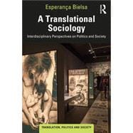 A Translational Sociology: Interdisciplinary Perspectives on Politics and Society