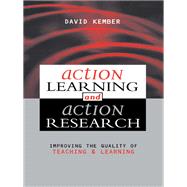 Action Learning, Action Research: Improving the Quality of Teaching and Learning