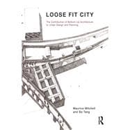 Loose Fit City: Building Civic Capacity through the Experience of Learning by Making