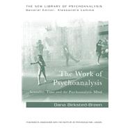 The Work of Psychoanalysis
