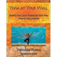Yoga at Your Wall
