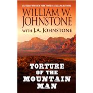 Torture of the Mountain Man