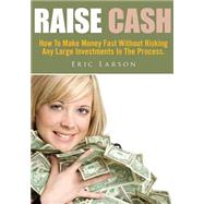 Raise Cash