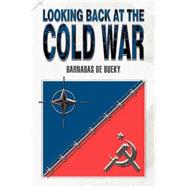Looking Back At The Cold War