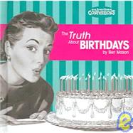The Truth About Birthdays